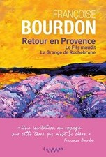 Retour en Provence: Le Fils maudit La Grange de Roche... | Livre | état très bon