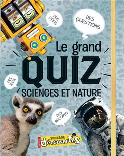 Grand quiz sciences et - grand,