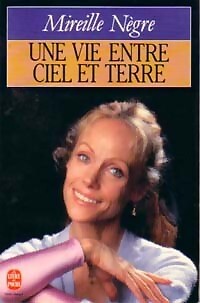 Une vie entre - ,