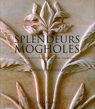Splendeurs mogholes: Art et