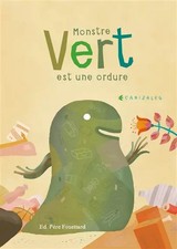 MONSTRE VERT EST UNE ORDURE