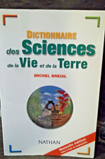 M. Breuil.  DICTIONNAIRE DES SCIENCES DE LA VIE ET DE LA TERRE.  Encyclopédie...