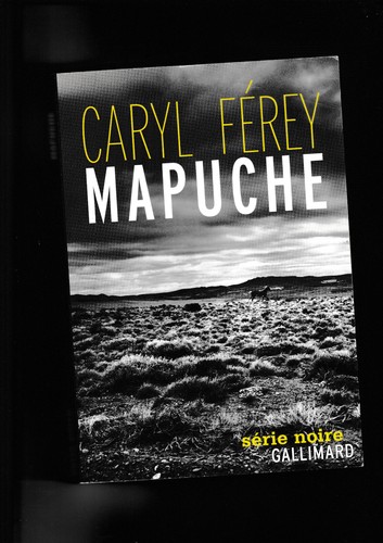 Mapuche caryl férey série - caryl,