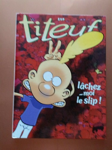 Titeuf lachez moi le - lachez, slip