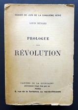 PROLOGUE D'UNE RÉVOLUTION, Louis Ménard,  Cahier de la quinzaine juin 1904