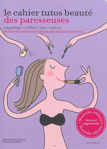 Cahier tutos beauté des - tutos,