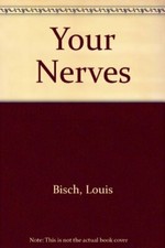 Your Nerves [Hardcover] Bisch