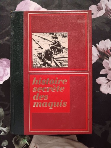 Histoire secrète des maquis - histoire,