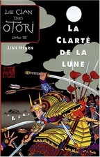 Le Clan des Otori, Tome 3 : La