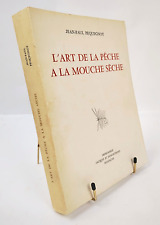 J.P. PEQUEGNOT L'ART DE LA PÊCHE A LA MOUCHE SECHE  E.O. 1977 EX. NUM. + ENVOI