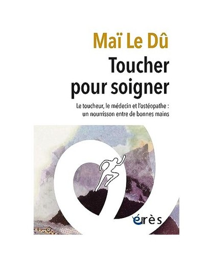 Toucher pour soigner le - toucher,