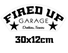 fired up garage sticker 30x12cm 