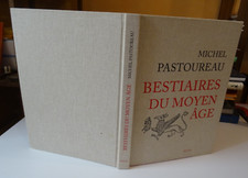 Michel PASTOUREAU BESTIAIRES DU MOYEN ÂGE Seuil 2011