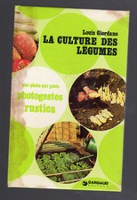 LA CULTURE DES LEGUMES LOUIS GIORDANO  DARGAUD 1975 Potager Jardinage