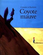 Coyote mauve, Rochette
