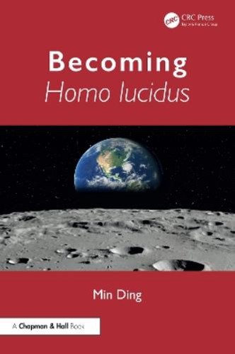 Min ding becoming homo lucidus - ding,