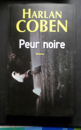Livre harlan coben peur - coben, noire