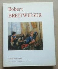 Robert BREITWIESER J P ZINGG éd Avant et Après 1991