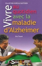 Vivre au quotidien avec la