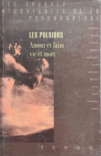 Les pulsions amour et faim - pulsions,