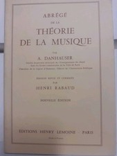 Théorie de la Musique - A. Danhauser -Henry.Lemoine Édition 1957 Paris. 