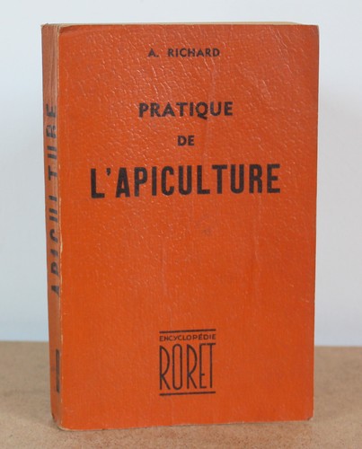 Pratique apiculture - de, l'apiculture