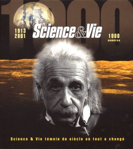 Science vie 1913 2001 - et, 1913-2001