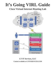 It's Going Virl Guide: Cisco Virl Lab Training (It's Going Virl Guide) NEUF