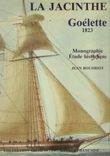 Jean Boudriot. LA JACINTHE Goélette 1823. Monographie. Modélisme naval.+planches