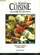 LA BONNE CUISINE DE A A Z -