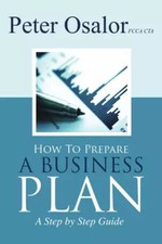 How to Prepare a Business Plan: A Step by Step Guide (The Entrepreneurial Develo