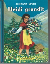 Johanna Spyri: Heidi grandit/ Flammarion, 1958 (dl bc)