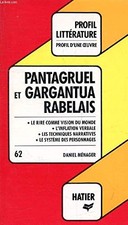 Pantagruel et Gargantua de Rabelais. - Daniel Ménager