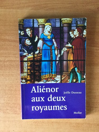 Alienor aux deux royaumes - aux,