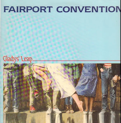 Fairport convention gladys - convention, gladys'