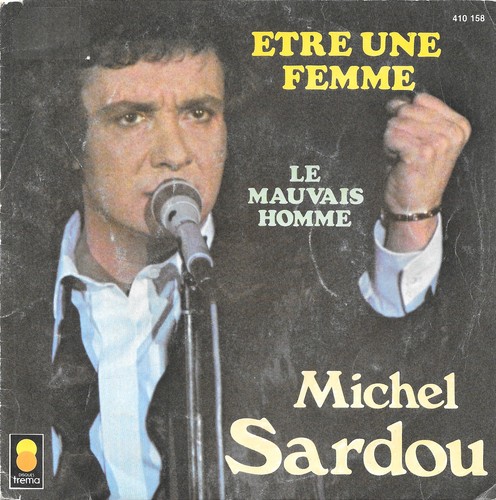 Michel sardou etre une - michel, femme