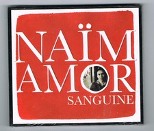 ♬ - NAÏM AMOR - SANGUINE - CD 12 TITRES - 2007 - NEUF NEW NEU - ♬