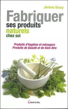 Fabriquer ses produits