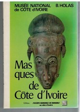 MASQUES DE COTE D IVOIRE / HOLAS (B.) AFRIQUE / SCULPTURE / ART MOBILIER / IDOLE
