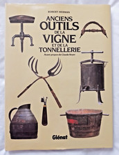 Anciens Outils de la Vigne et de la Tonnellerie par Herman ed Glenat