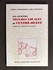 Charbonnier & Poitrineau - Les anciennes mesures locales du Centre-Ouest 2001