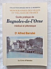 Guide Pratique de Bagnoles de l' Orne Médical et Pittoresque par Barrabé