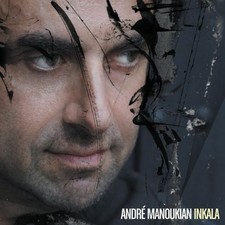 Inkala [Import], Andre Manoukian