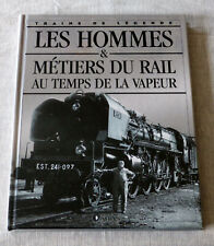 Les hommes & métiers du rail