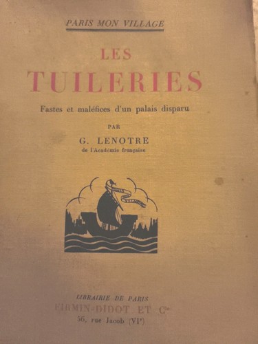 Les tuileries fastes et - les,