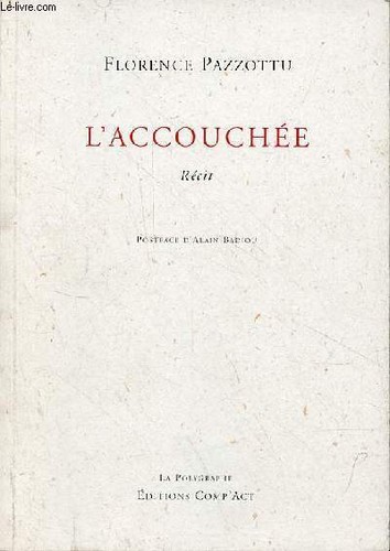 Accouchée récit - -,