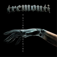 Tremonti A Dying Machine