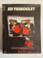Jef Friboulet, quarante ans de