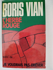 BORIS VIAN " L'HERBE ROUGE"  -  " LES LURETTES FOURREES"  JE voudrais pas crever
