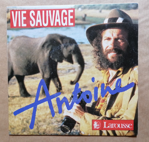 Antoine vie sauvage - antoine, 45t